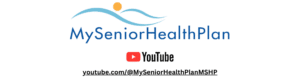 Learn more about Medicare through the My Senior Health Plan Medicare Explained Videos